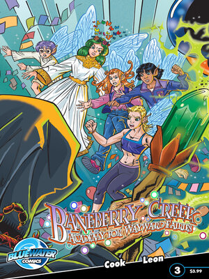 cover image of Baneberry Creek: Academy for Wayward Fairies (2011), Issue 3